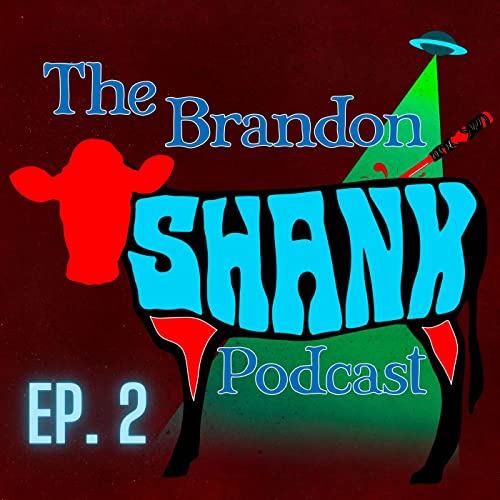 『The Brandon Shank Podcast: Episode 2』のカバーアート