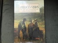 The American Vision: Landscape Paintings of the United States 0517661918 Book Cover