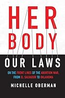 Algopix Similar Product 9 - Her Body Our Laws On the Front Lines