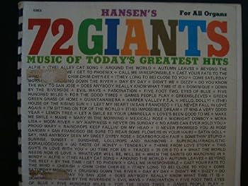Hansen's 72 Giants Music of Today's Greatest Hits (For All Organs)