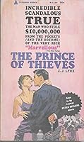 The prince of thieves: A biolography of George Manclesco, alias H.H.Prince Lahovary, alias the Duke of Otranto B0007I0MS0 Book Cover
