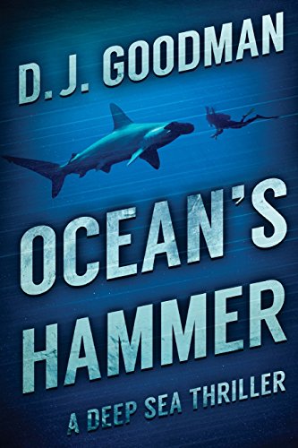 Ocean's Hammer: A Deep Sea Thriller (A Quintero and Hoyt Adventure)