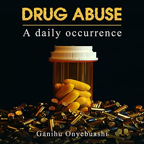 Drug Abuse by Ganihu Onyebuashi episode artwork