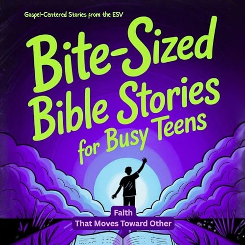Bite-Sized Bible Stories For Busy Teens cover art