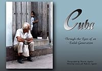 Cuba Through the Eyes of an Exiled Generation/Cuba a Travas de los Ojos de Una Generacion de Exiliados 0967208602 Book Cover