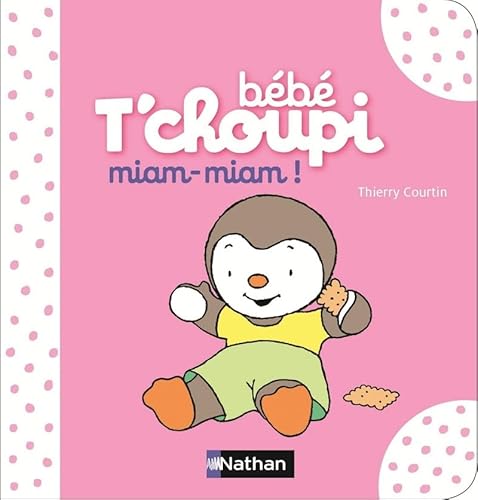 Bébé T'choupi: miam-miam ! [French] 2092558803 Book Cover