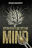 Splintered Detective Mind