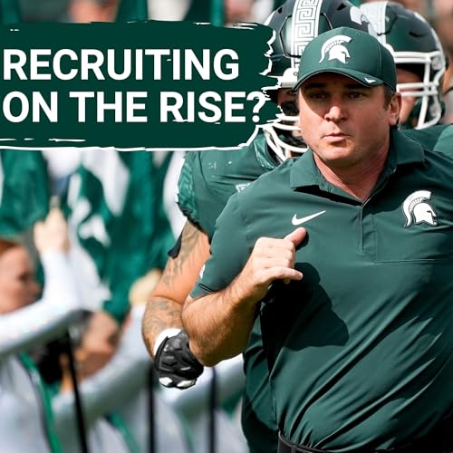 MSU football recruiting RISING for 2026; Can MSU keep 4-stars Tyren Wortham, Braylon Hodge in class? Podcast Por arte de portada