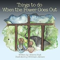 Things to Do When the Power Goes Out 1480838713 Book Cover