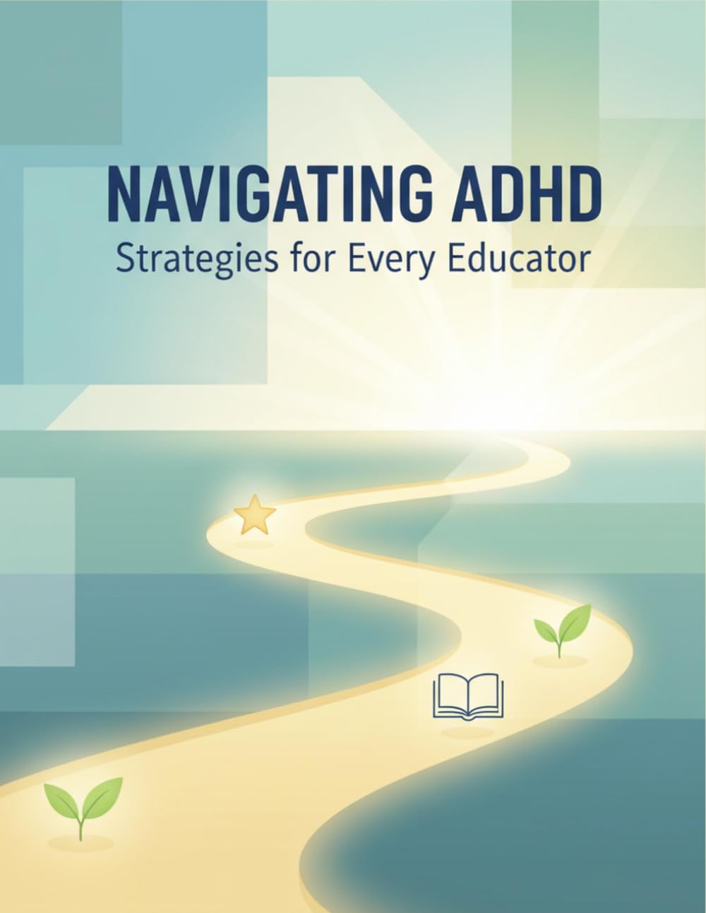 Navigating Adhd: Strategies For Every Educator