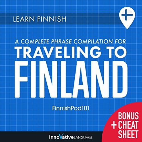 Learn Finnish: A Complete Phrase Compilation for Traveling to Finland - Innovative Language Learning LLC