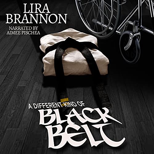 A Different Kind of Black Belt -- Lira Brannon