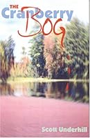 The Cranberry Bog 0975357158 Book Cover