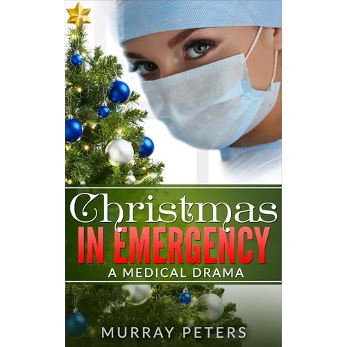 Christmas In Emergency Audiolibro Por Murray Peters arte de portada