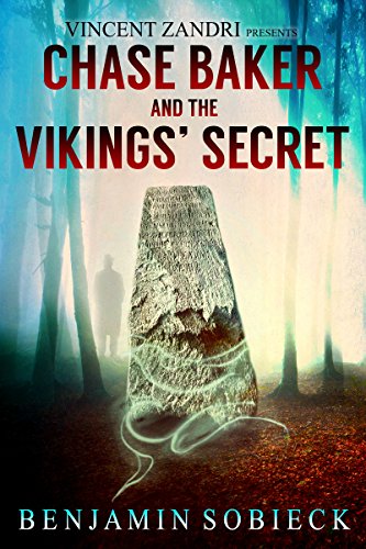 Chase Baker and the Vikings' Secret (A Chase Baker Thriller Series Book 5)