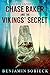 Chase Baker and the Vikings' Secret (A Chase Baker Thriller Series Book 5)