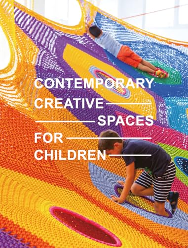 Contemporary Creative Spaces for Children