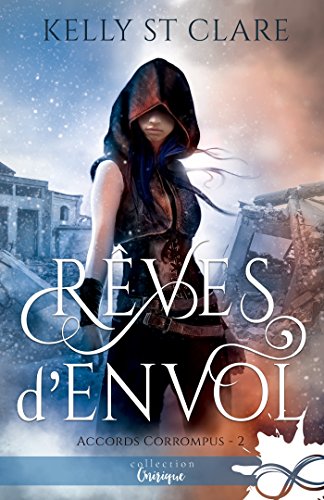 Rêves d'envol: Accords corrompus, T2 (French