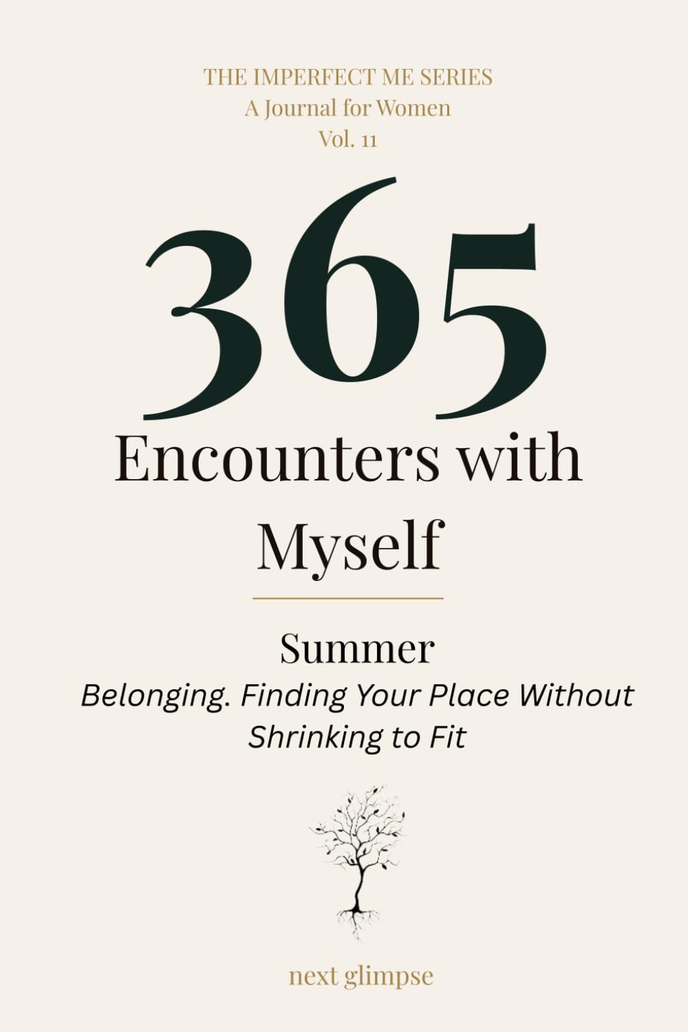 365 Encounters with Myself: Summer · Belonging — Finding Your Place Without Shrinking to Fit