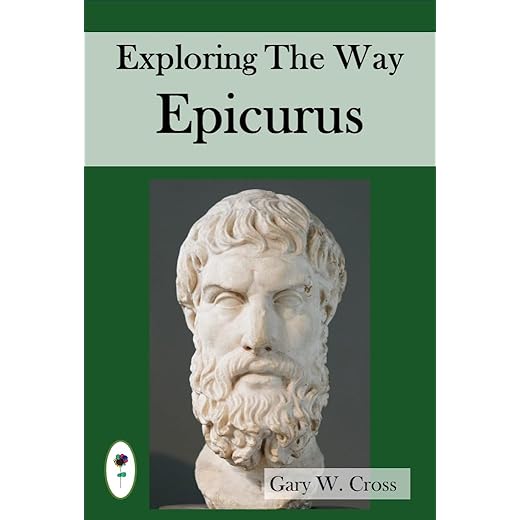Exploring the Way of Epicurus: His Destination, Directions And Strategies