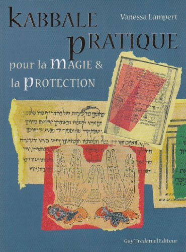 Kabbale Pratique Pour La Magie & La Protection