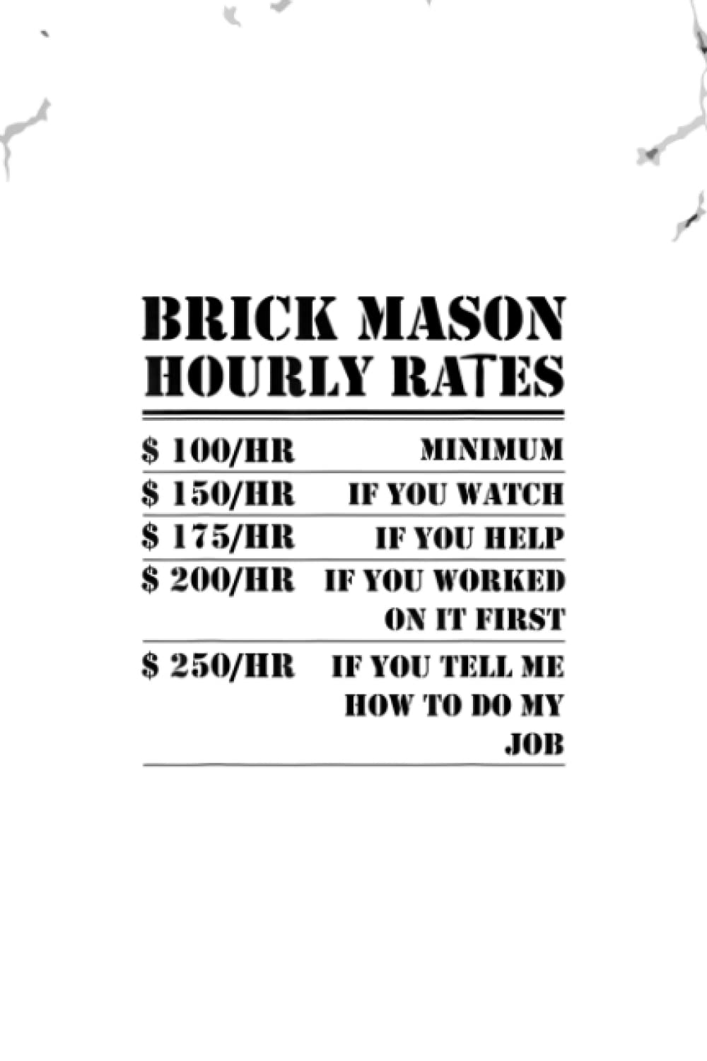 Pitman - Brick Mason Hourly Rates Funny Bricklayer Labor Worker Gifts