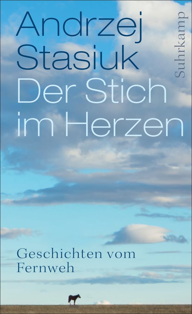 Der Stich im Herzen: Geschichten vom Fernweh: 4577