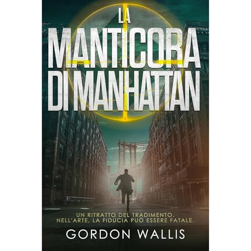 La Manticora di Manhattan Audiolibro Por Gordon Wallis arte de portada