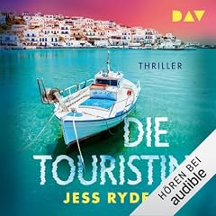 Die Touristin. Diese Insel ist ein Traum. Und dein t&ouml;dliches Verh&auml;ngnis Titelbild