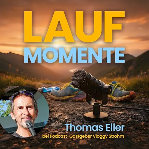 Ultralaufen und Lebenslektionen: Ein Gespr&auml;ch mit Thomas Eller