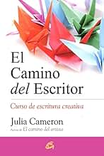 CAMINO DEL ESCRITOR, EL: Curso de escritura creativa (Saber ser)