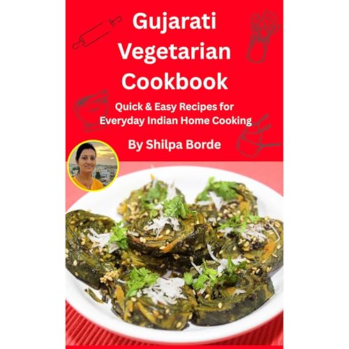 Gujarati Vegetarian Cookbook (Authored by Shilpa Borde) episode artwork