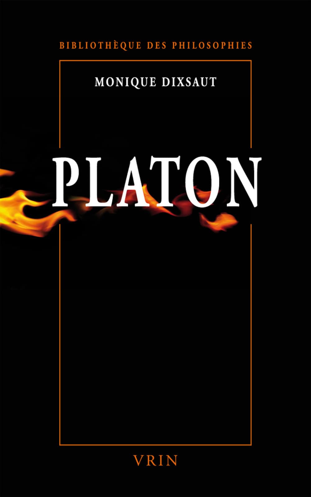 Platon: Le Desir de Comprendre (Bibliotheque Des Philosophies)