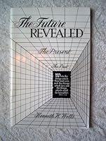 Future Revealed, The A Study of Things To Come Based on the Book of the Revelation B00D6WBVIO Book Cover