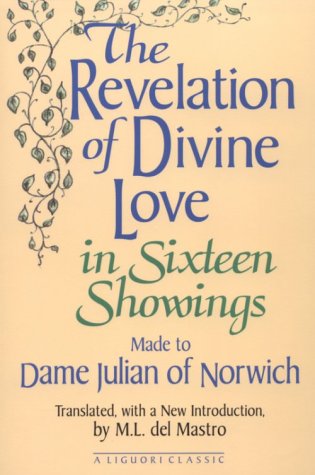  The Revelation of Divine Love in Sixteen Showings Made to Dame Julian of Norwich livre En ligne