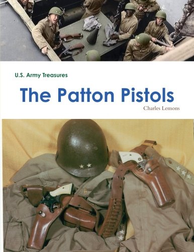 U.S. Army Treasures: The Patton Pistols