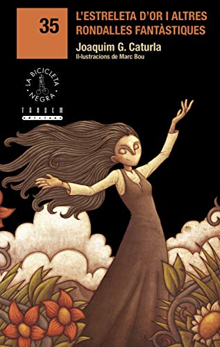 L'Estreleta D'Or I Altres Rondalles Fantàstiques: 35 (La Bicicleta Negra)