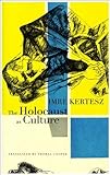 [(The Holocaust as Culture: A Conversation with Imre Kertesz)] [Author: Imre Kertesz] published on (June, 2012) - Imre Kertesz