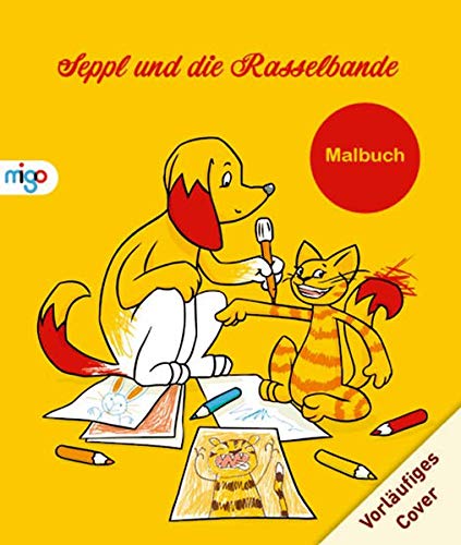 Seppl und die Rasselbande Malbuch