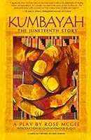 Kumbayah: The Junteenth Story 0983650454 Book Cover