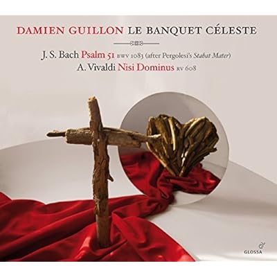 Bach: Psalm 51, BWV 1083 - Vivaldi: Nisi Dominus, RV 608 by Le Banquet celeste