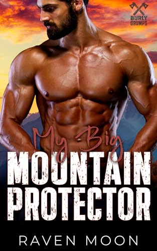 My Big Mountain Protector: An Age-Gap Damaged Hero Romance