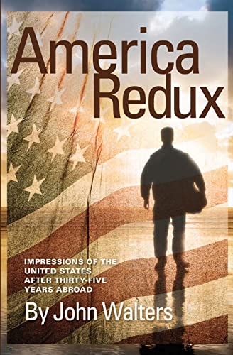 America Redux: Impressions of the United States After Thirty-Five Years Abroad