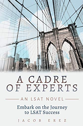 A Cadre of Experts: An LSAT Novel A Cadre of Experts: An LSAT Novel