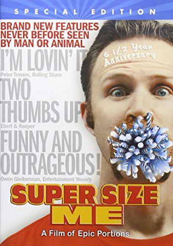 Super Size Me: 6 1/2 Year Anniversary Special...