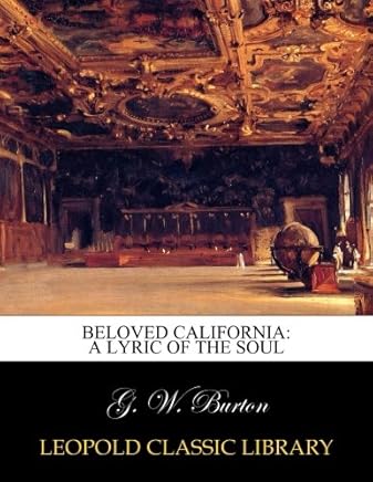 Download Beloved California A Lyric Of The Soul