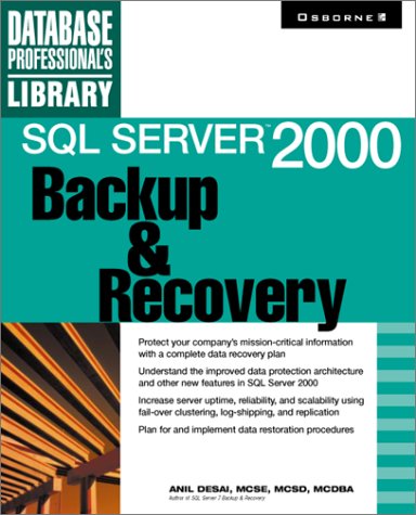 SQL Server 2000 Backup & Recovery (Database Professional Library)