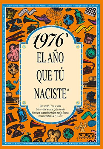 1976 EL AÑO QUE TÚ NACISTE