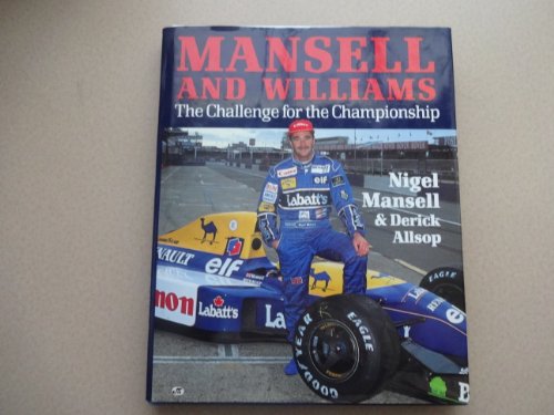 Mansell and Williams: The Challenge for the Championship