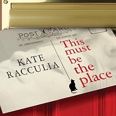 This Must Be the Place Audiolibro Por Kate Racculia arte de portada